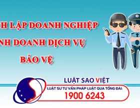 Thành lập doanh nghiệp kinh doanh dịch vụ bảo vệ