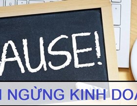 Thủ tục tạm ngừng kinh doanh mới nhất