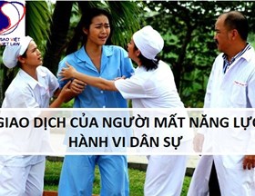 Vấn đề giao dịch của người mất năng lực hành vi dân sự