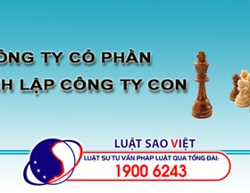 Vấn đề thành lập công ty con của công ty cổ phần